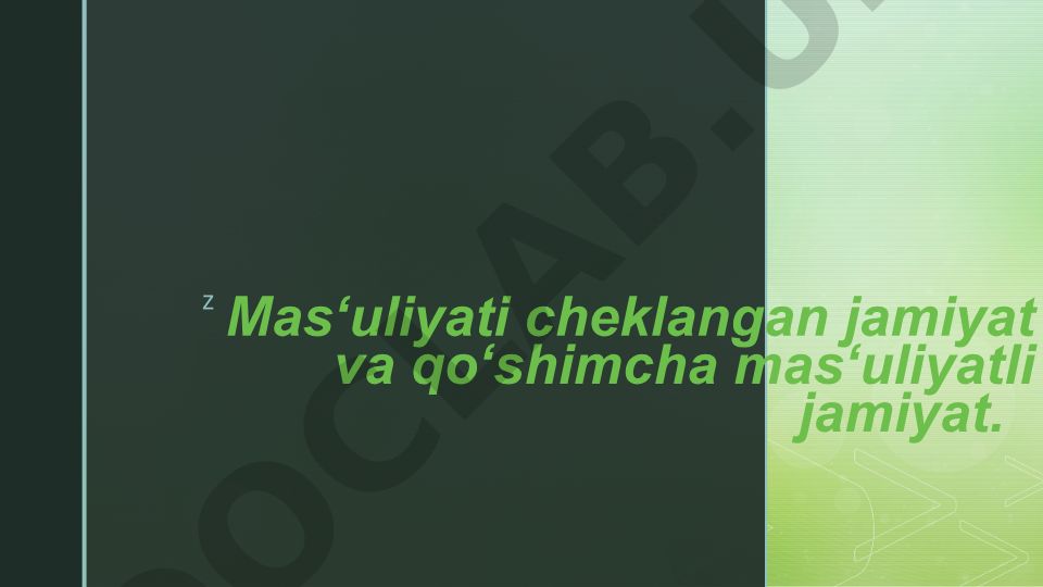 Mas‘uliyati cheklangan jamiyat va qo‘shimcha mas‘uliyatli jamiyat