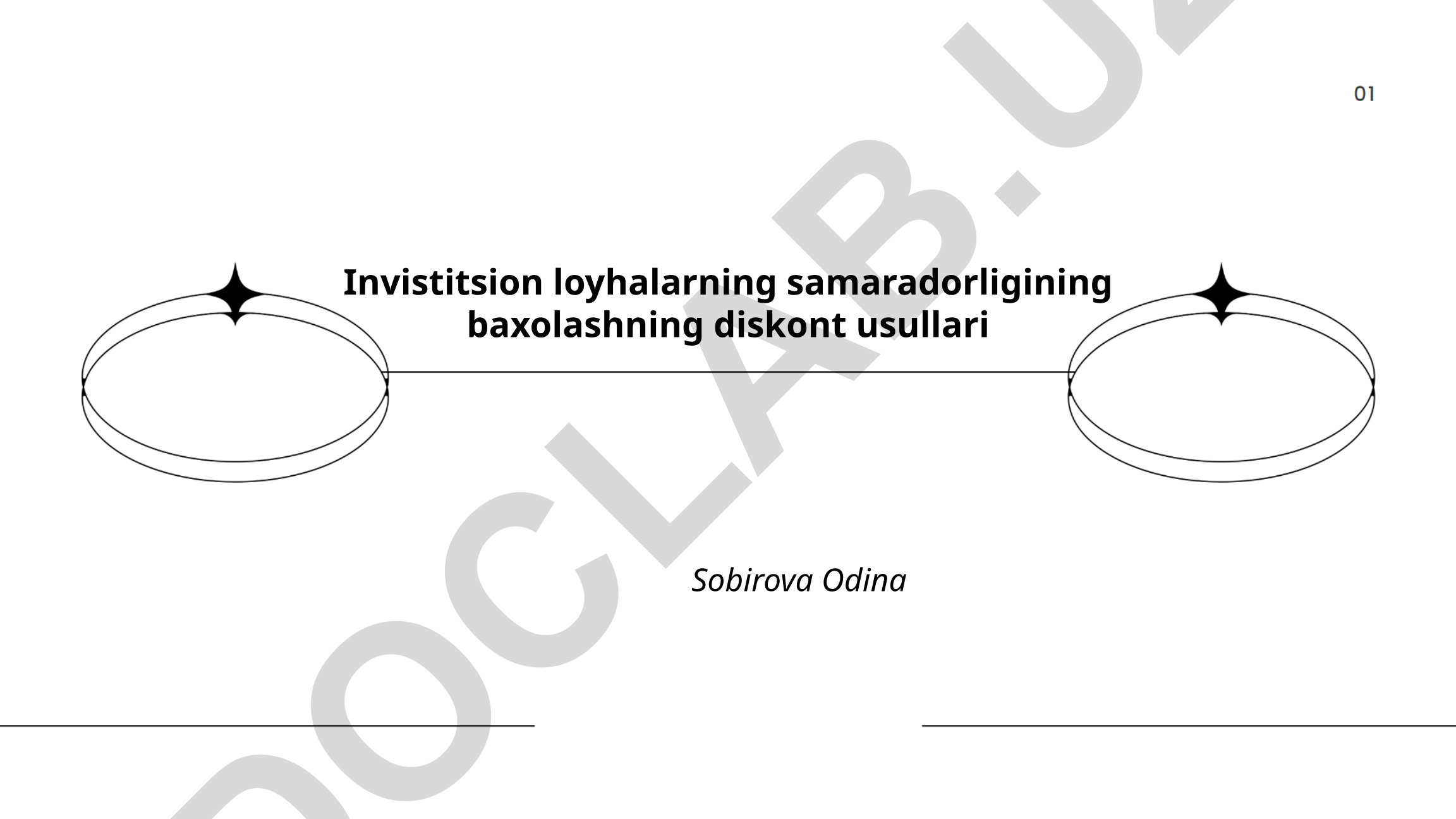 Investitsion loyhalarning samaradorligini baholashning diskont usullari