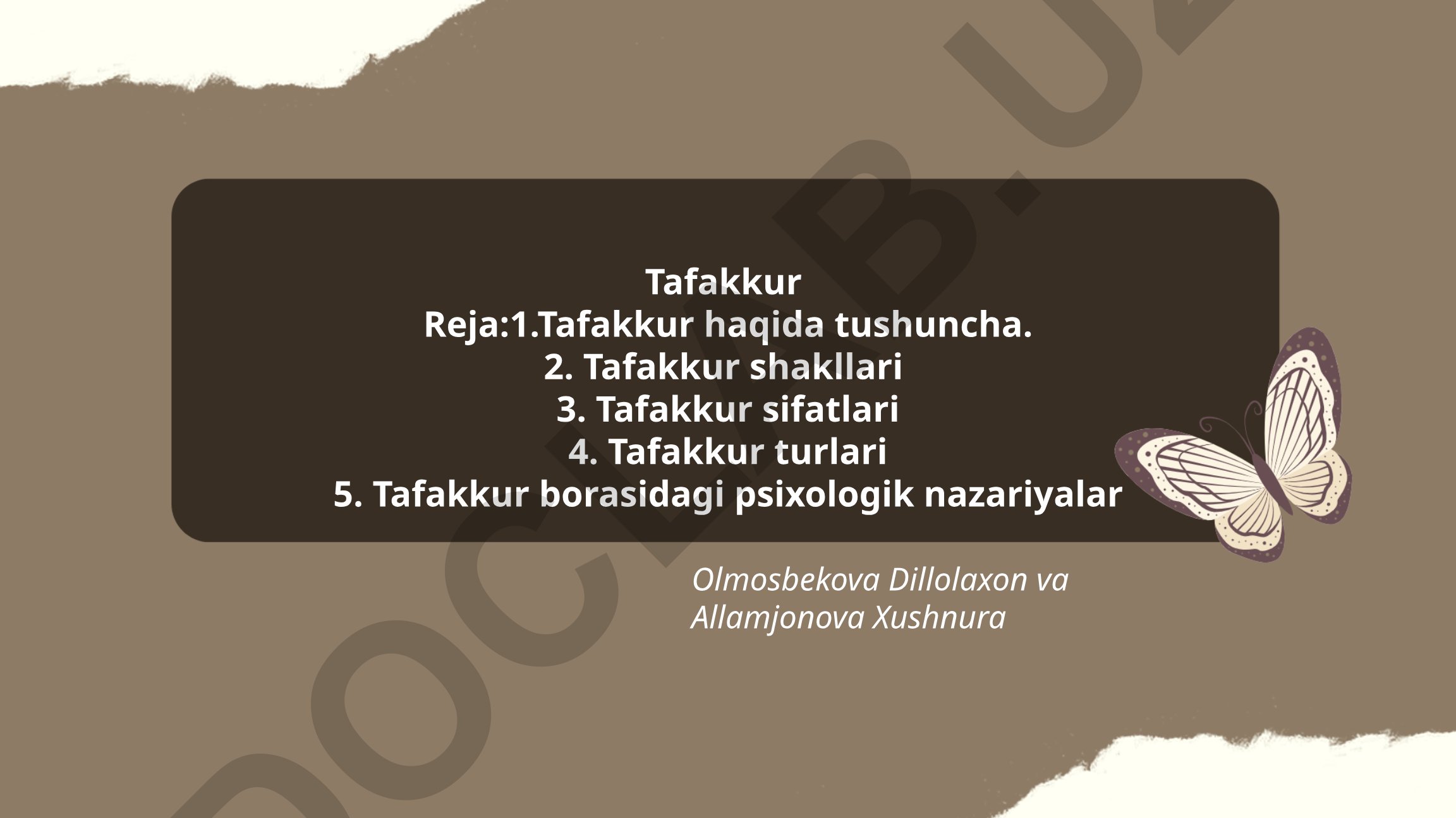 Tafakkur haqida tushuncha, shakllari, sifatlari va turlari