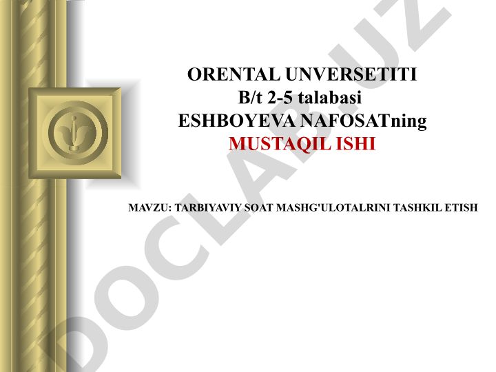 Tarbiyaviy soat mashg'ulotlarini tashkil etish