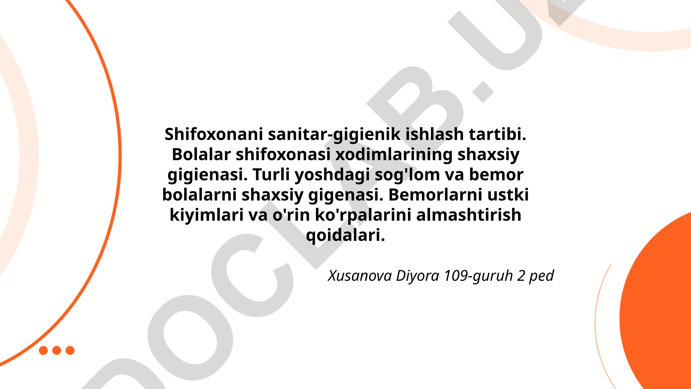 Shifoxonani sanitar-gigienik ishlash tartibi va bolalar gigienasi