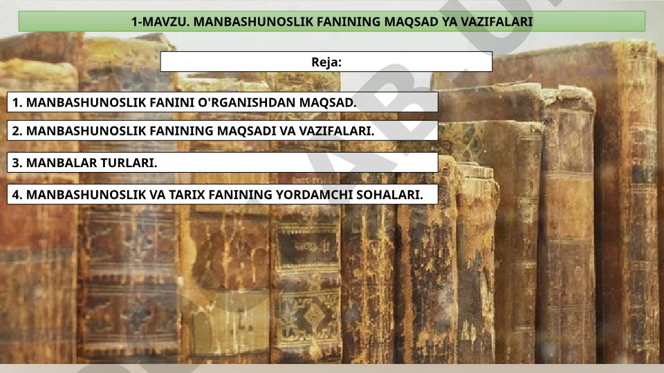 Manbashunoslik fanining maqsad va vazifalari