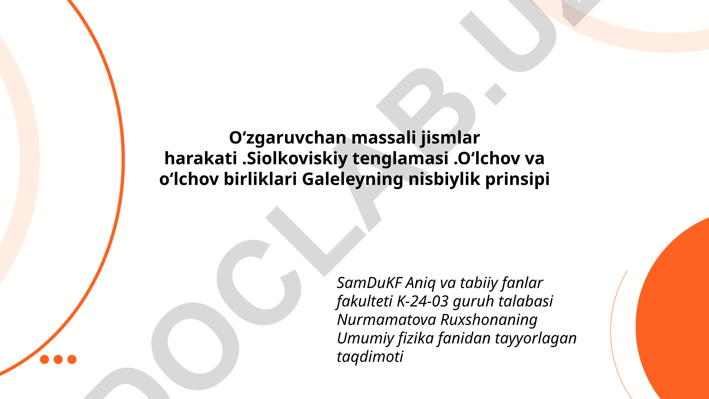 O'zgaruvchan massali jismlar harakati va Siolkovskiy tenglamasi