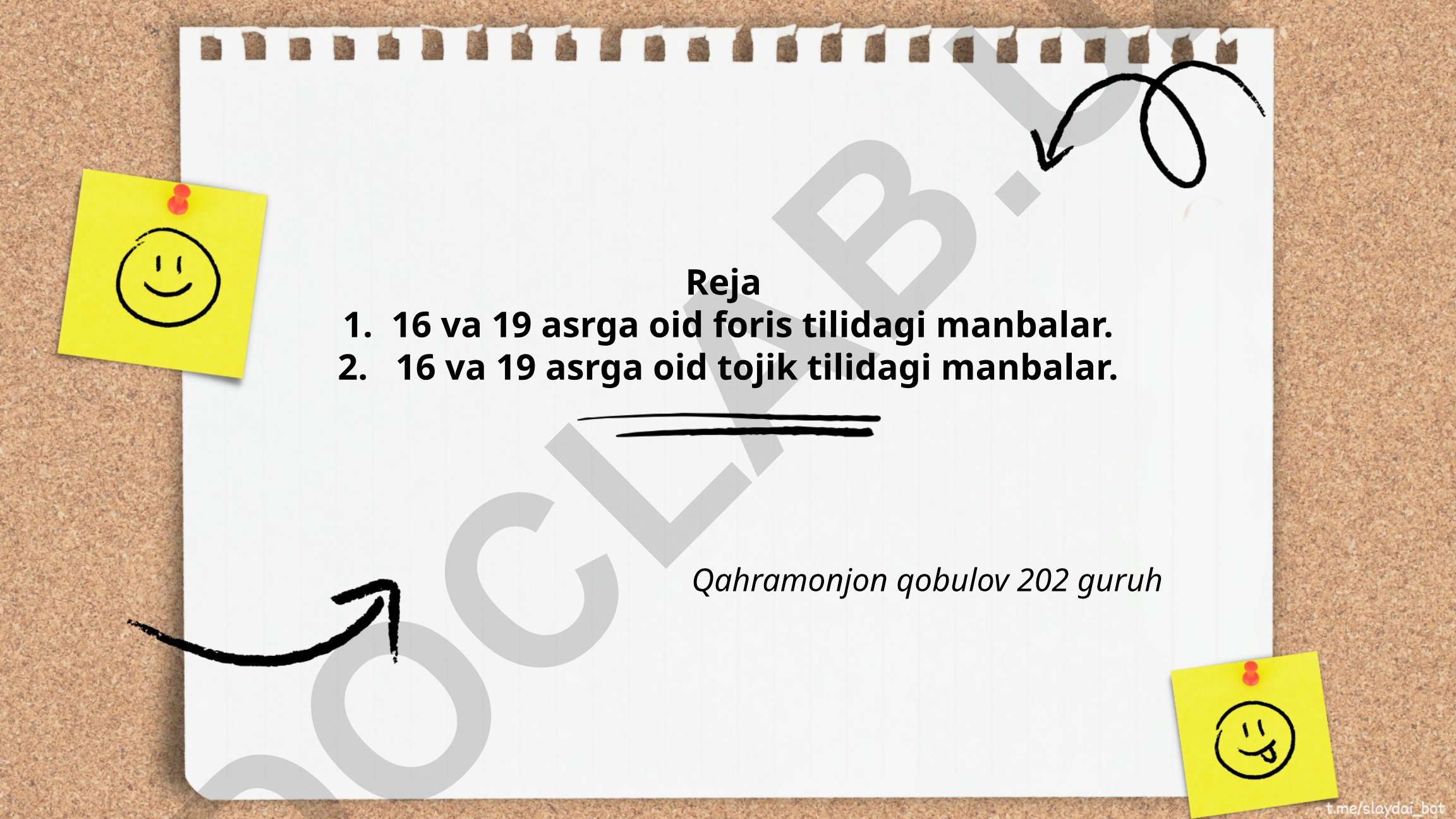 16-19 asrga oid foris va tojik tilidagi manbalar