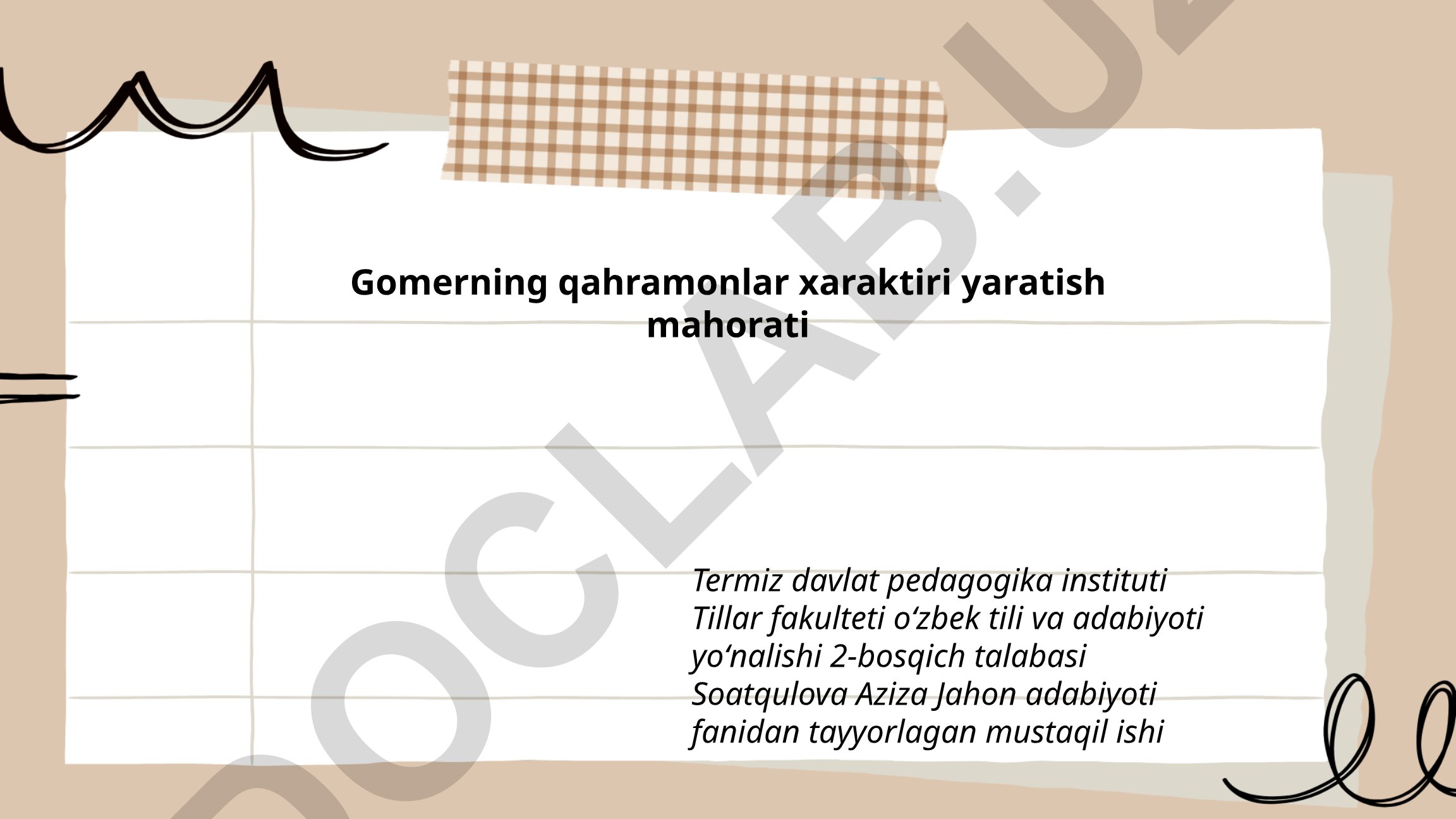 Gomerning qahramonlar xaraktiri yaratish mahorati