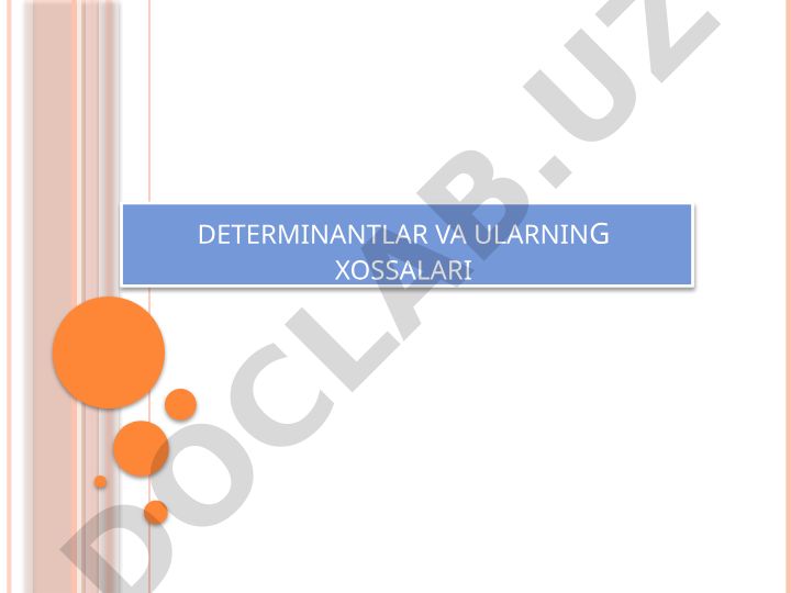 Determinantlar va ularning xossalari