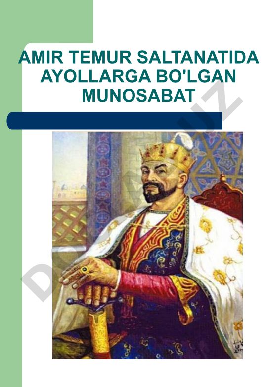 Amir Temur saltanatida ayollarga bo'lgan munosabat
