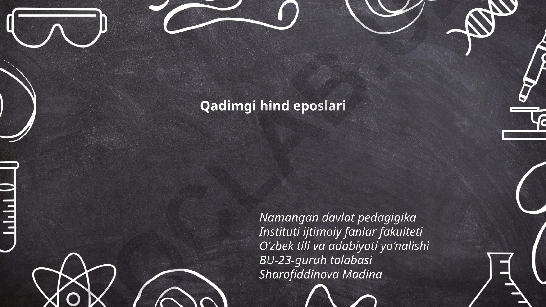 Qadimgi hind eposlari: Mahabharata va Ramayana