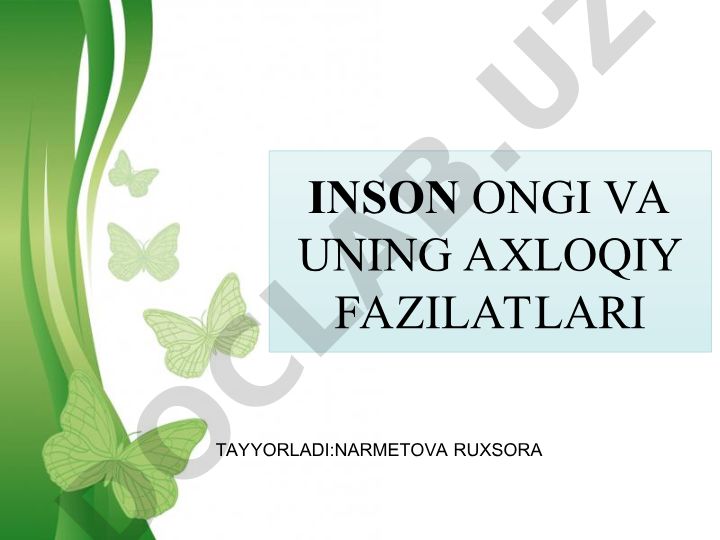 Inson ongi va uning axloqiy fazilatlari