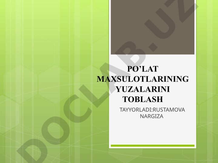 Po'lat maxsulotlarining yuzalarini toblash tayyorladi