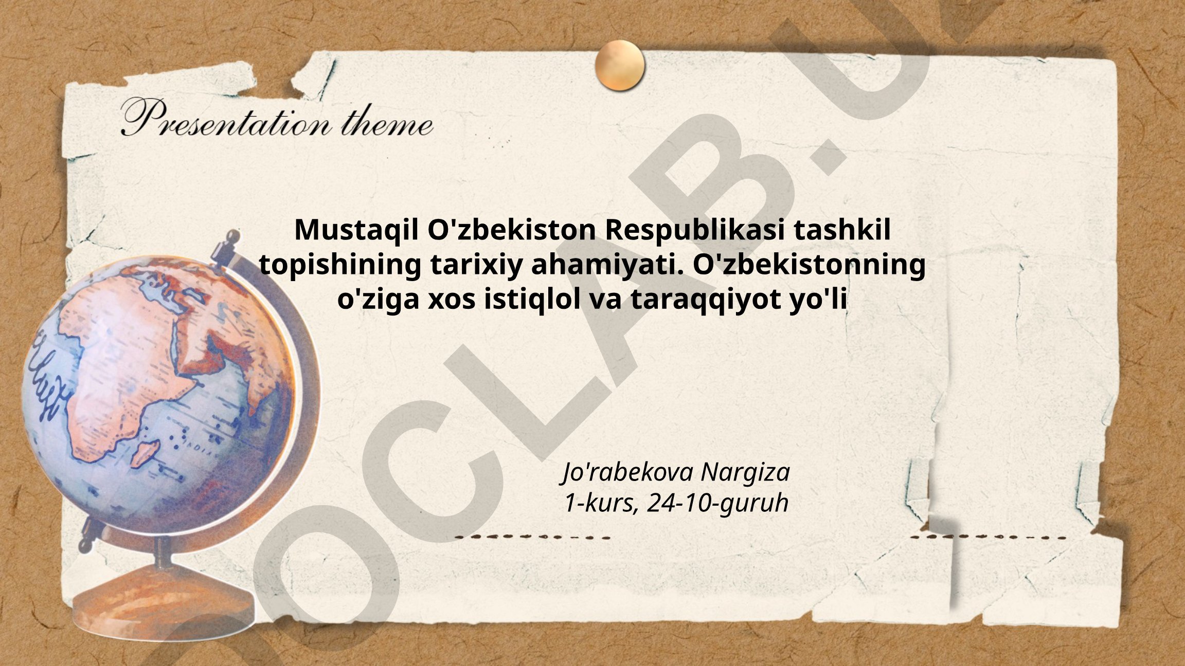 Mustaqil O'zbekiston Respublikasi tashkil topishining tarixiy ahamiyati