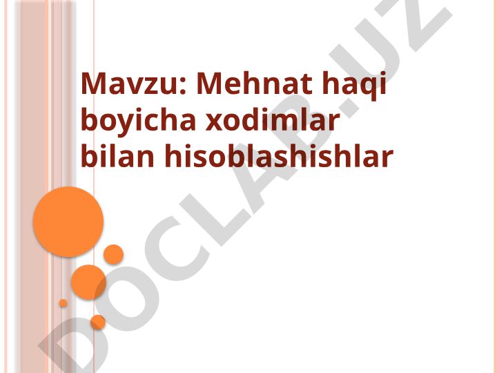 Mehnat haqi boyicha xodimlar bilan hisoblashishlar