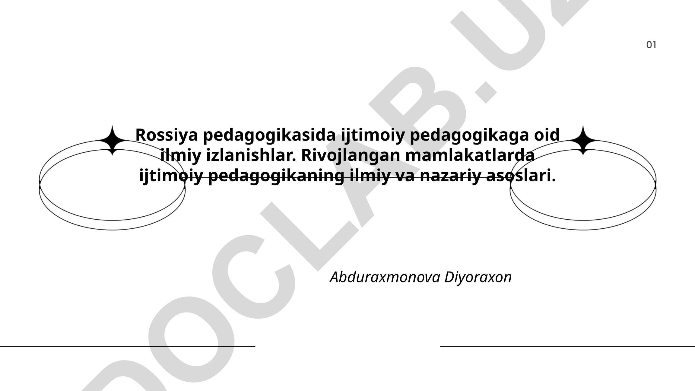 Rossiya pedagogikasida ijtimoiy pedagogikaga oid ilmiy izlanishlar