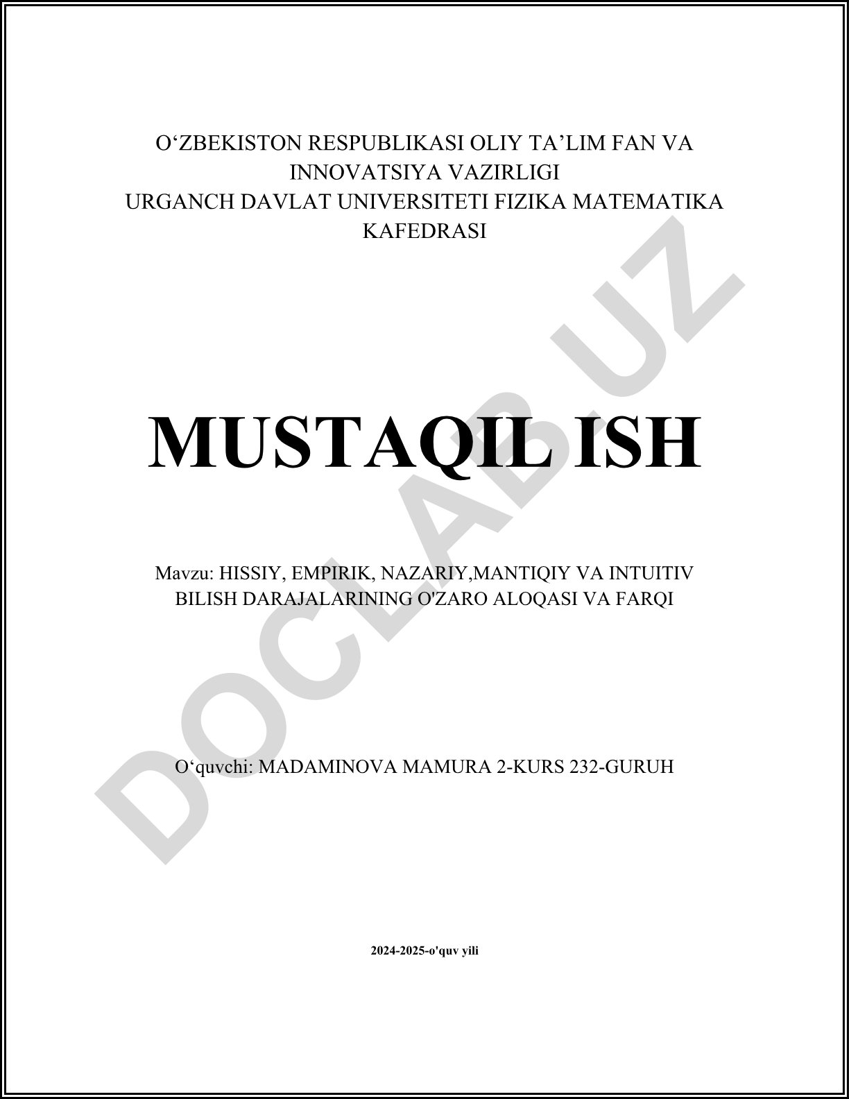 Hissiy, empirik, nazariy, mantig'iy va intuitiv bilish darajalarining o'zaro aloqasi va farqi
