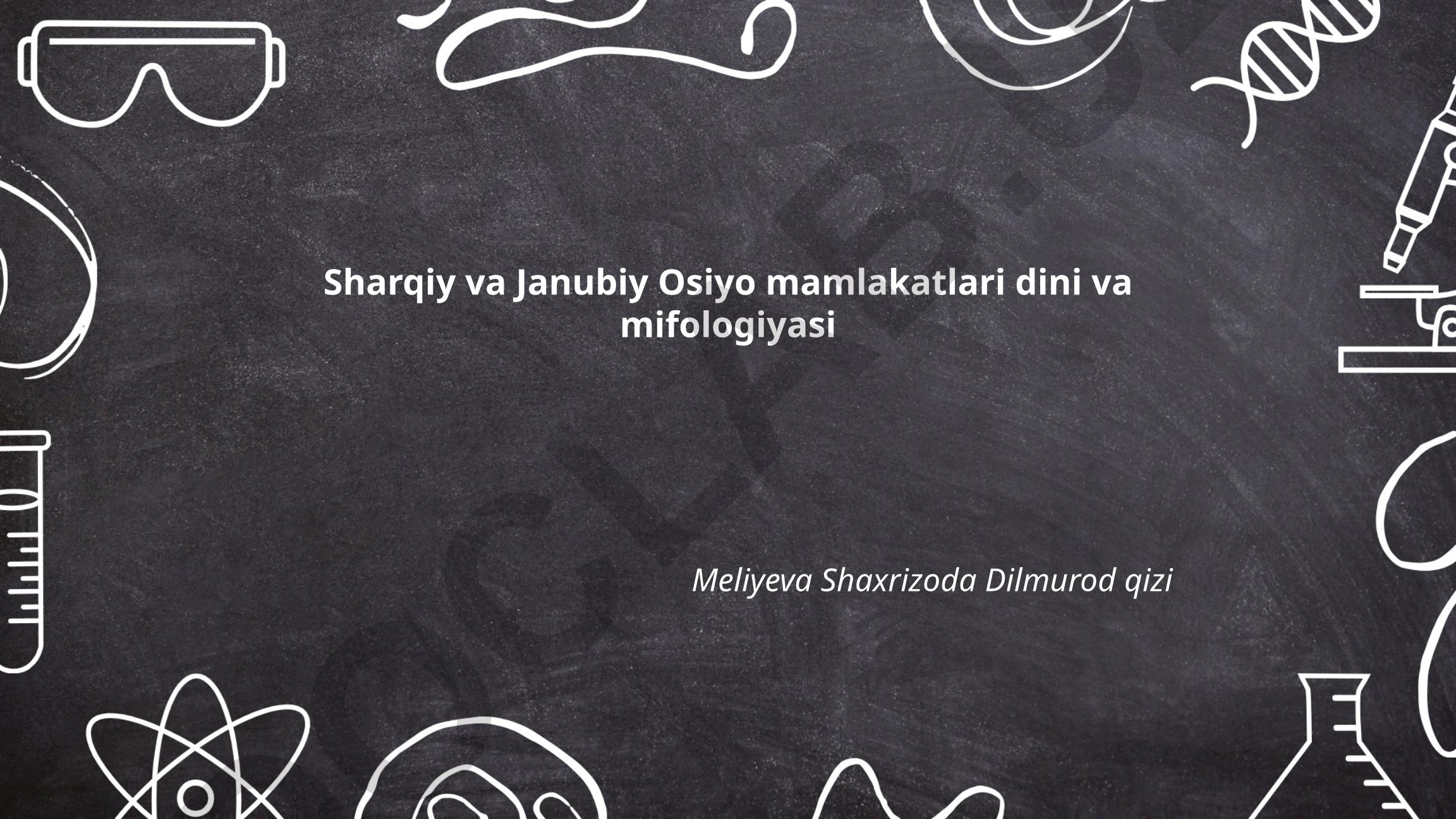Sharqiy va Janubiy Osiyo mamlakatlari dini va mifologiyasi