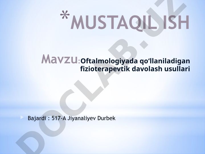 Oftalmologiyada qo‘llaniladigan fizioterapevtik davolash usullari