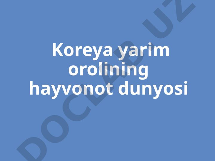 Koreya yarim orolining hayvonot dunyosi va yovvoyi tabiati