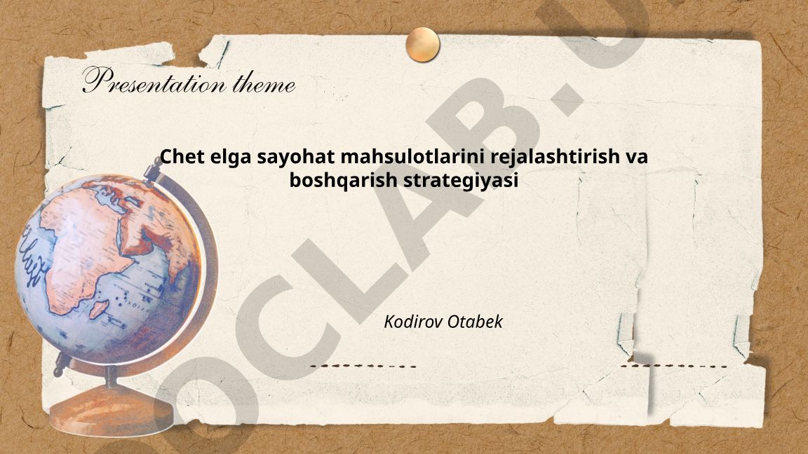 Chet elga sayohat mahsulotlarini rejalashtirish va boshqarish strategiyasi