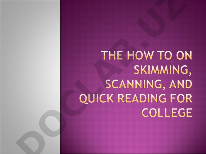 Skimming va scanning o'qish usullari