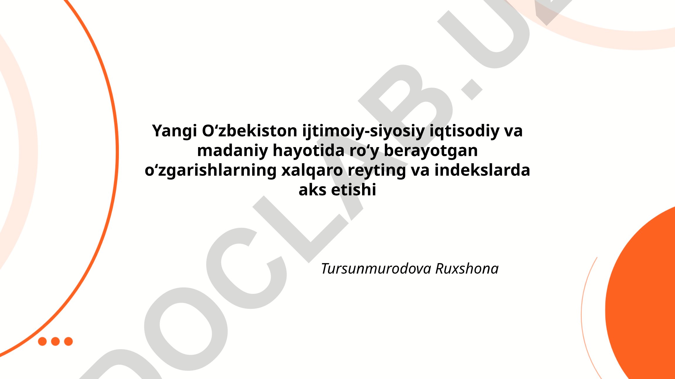 Yangi Oʻzbekistonning xalqaro reyting va indekslarda aks etishi