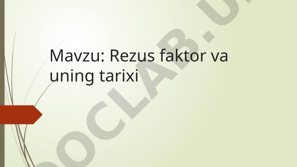 Rezus faktor va uning tarixi