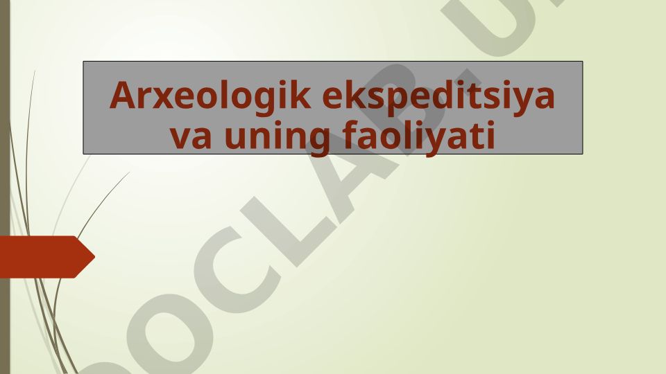 Arxeologik ekspeditsiya va uning faoliyati