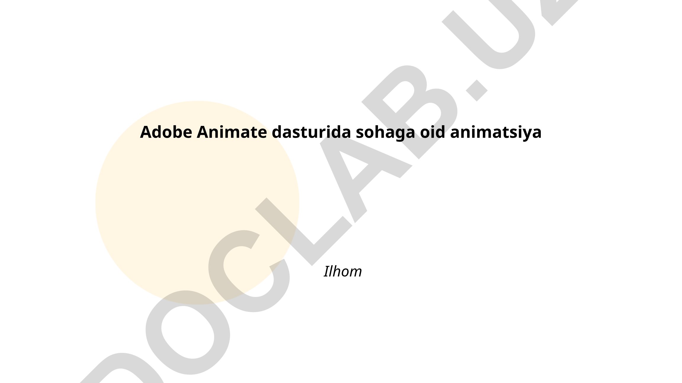 Adobe Animate dasturida animatsiya yaratish
