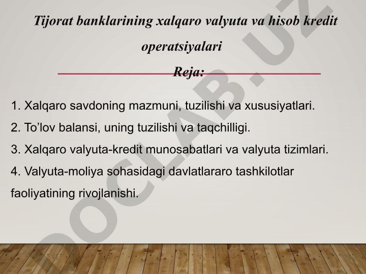 Tijorat banklarining xalqaro valyuta va hisob kredit operatsiyalari