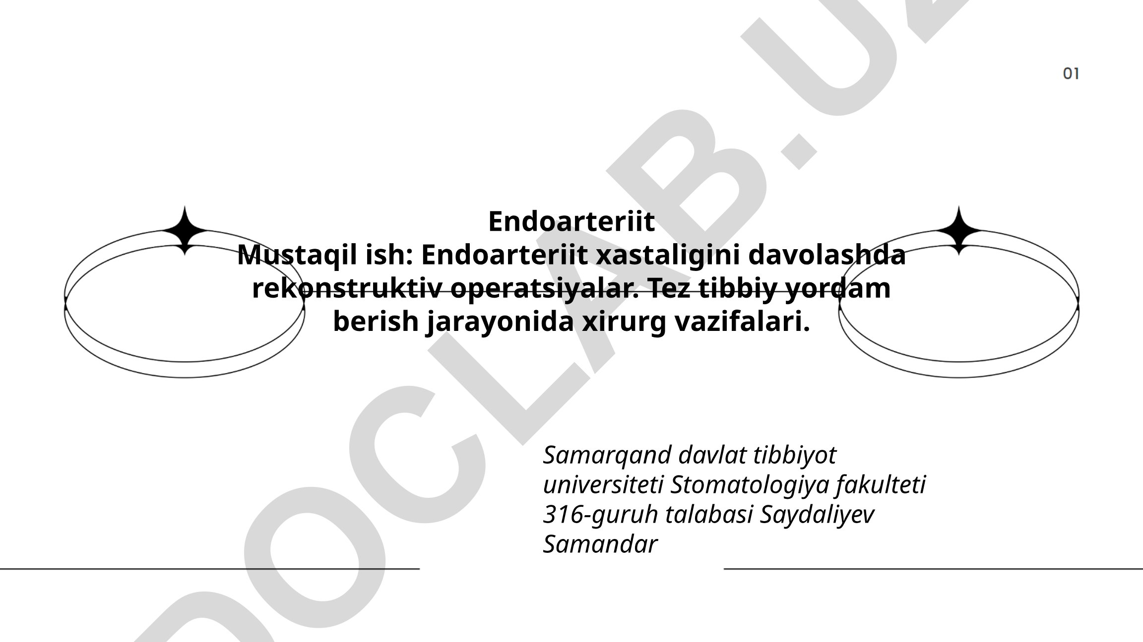 Endoarteriit xastaligini davolashda rekonstruktiv operatsiyalar va tez tibbiy yordam jarayonida xirurg vazifalari