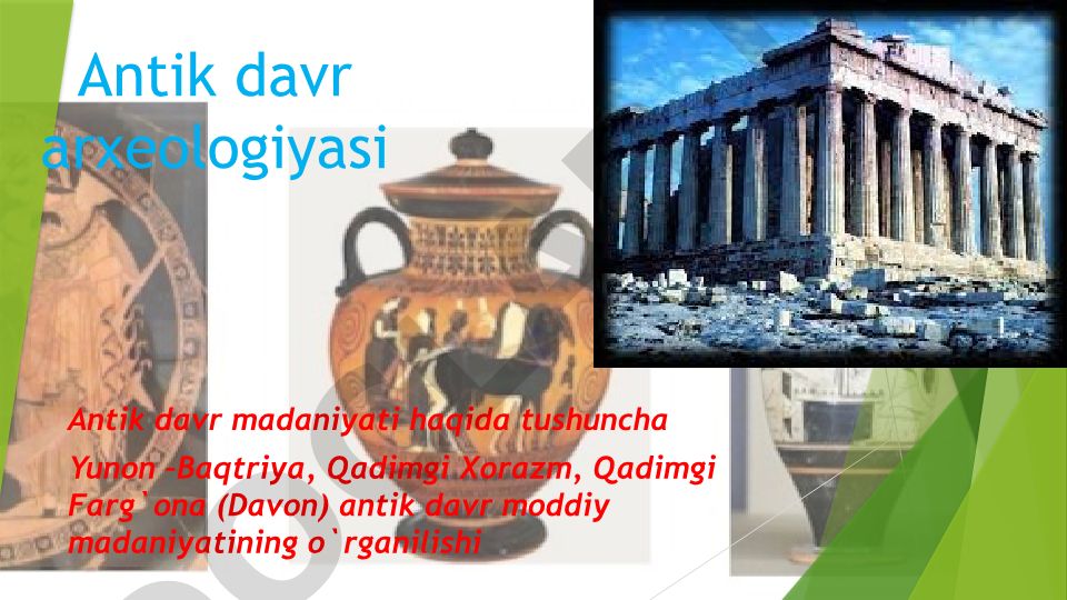Antik davr arxeologiyasi va O'rta Osiyo madaniyati