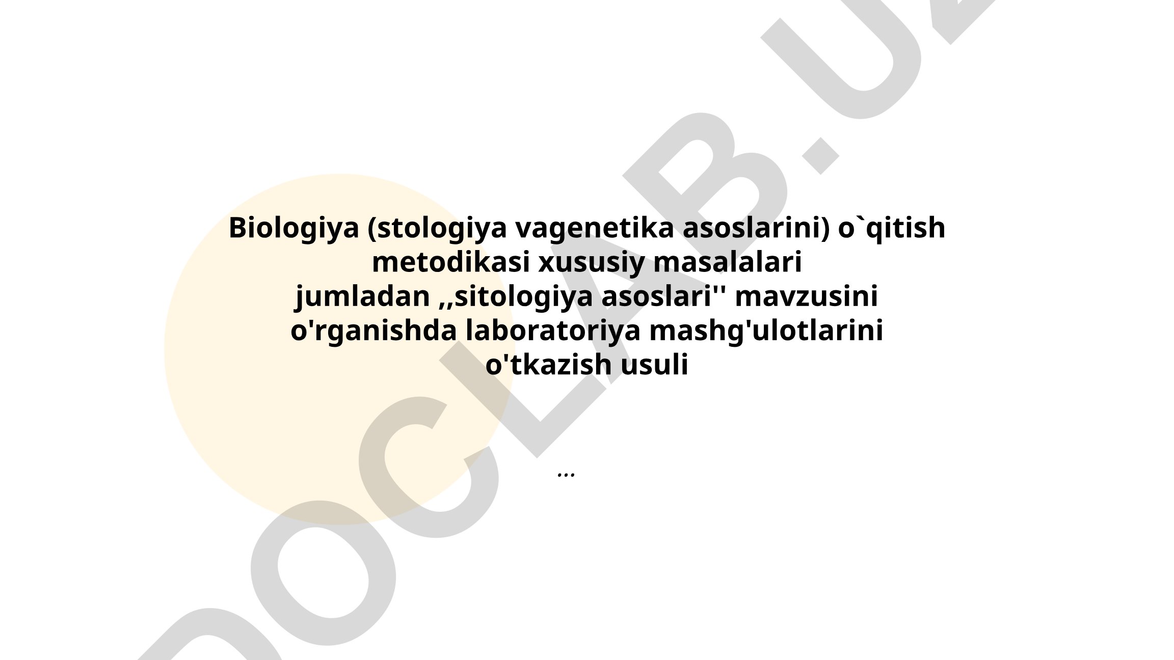 Sitologiya asoslari mavzusida laboratoriya mashg'ulotlarini o'tkazish usuli