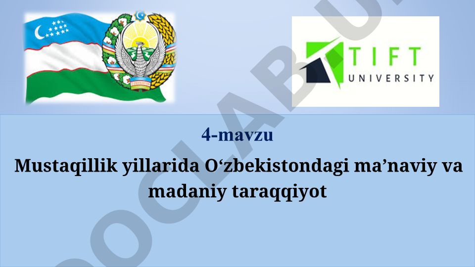 Mustaqillik yillarida O‘zbekistondagi ma’naviy va madaniy taraqqiyot