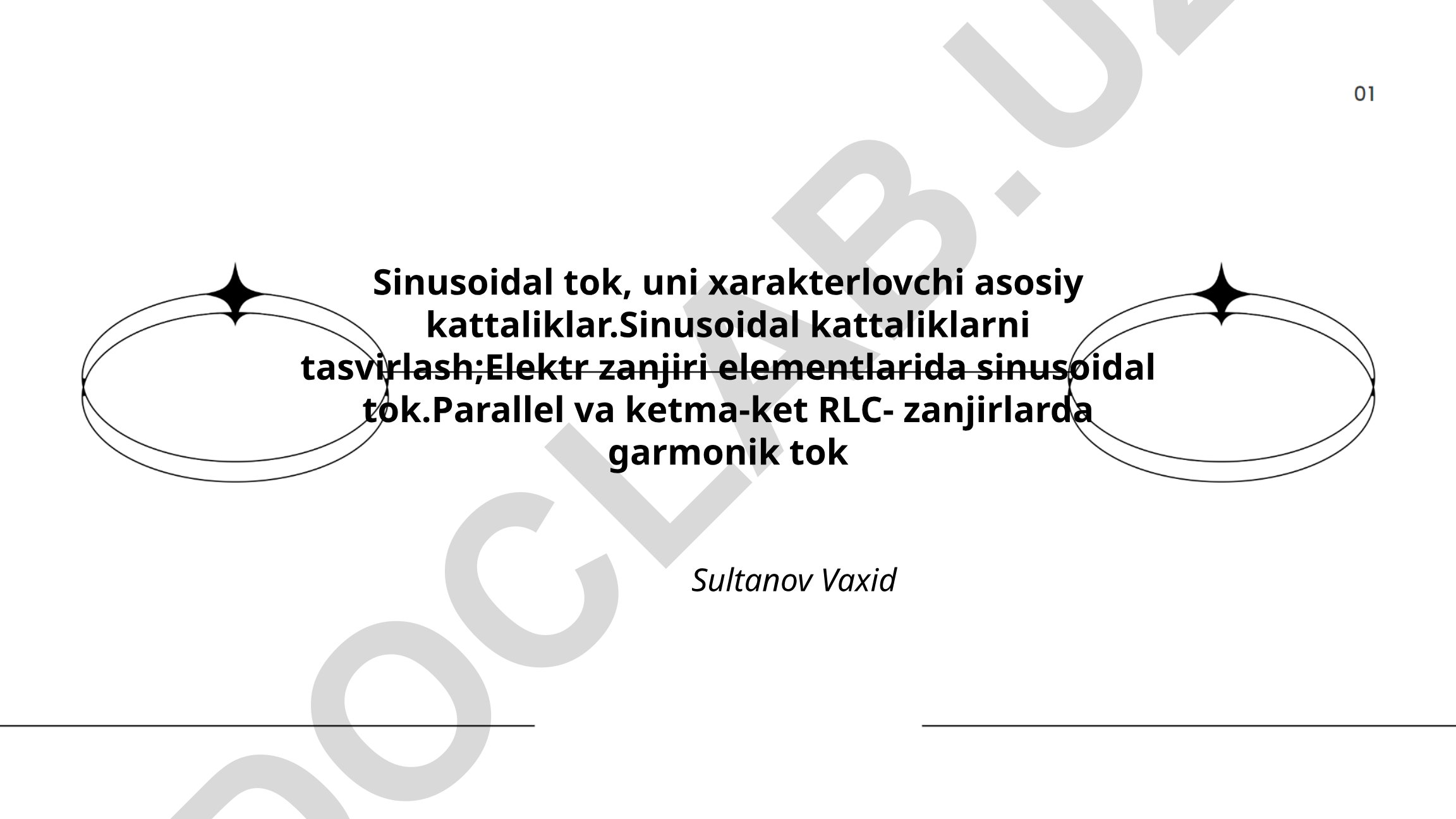 Sinusoidal tok va RLC-zanjirlarda garmonik tok