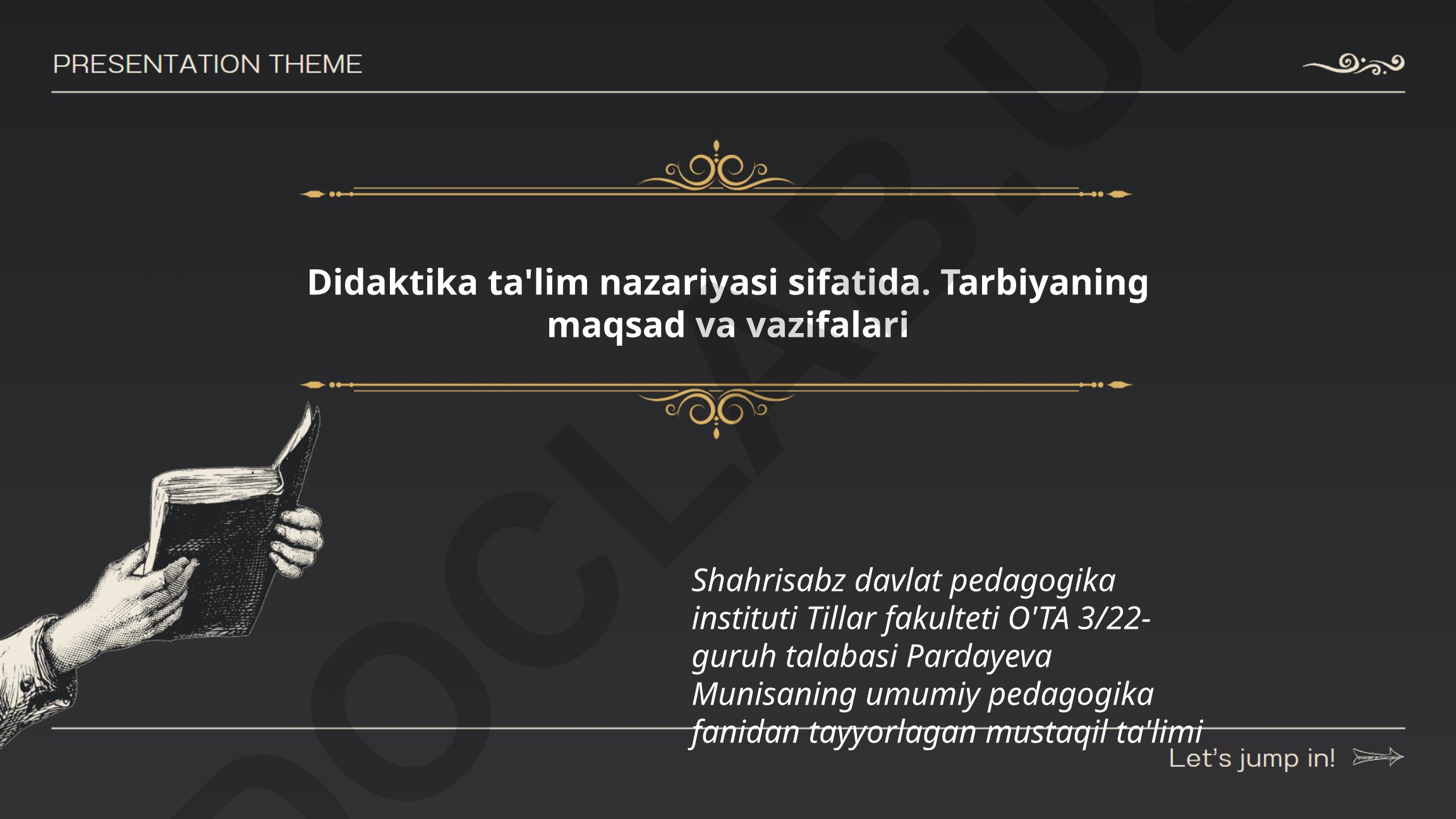 Didaktikaning nazariy asoslari va tarbiyaning maqsad vazifalari