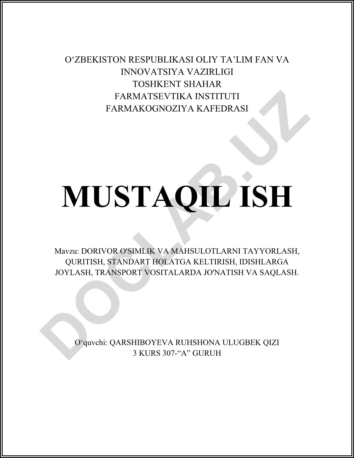 Dorivor o'simlik va mahsulotlarni tayyorlash, quritish, standart holatga keltirish, idishlarga joylash, transport vositalarida jo'natish va saqlash