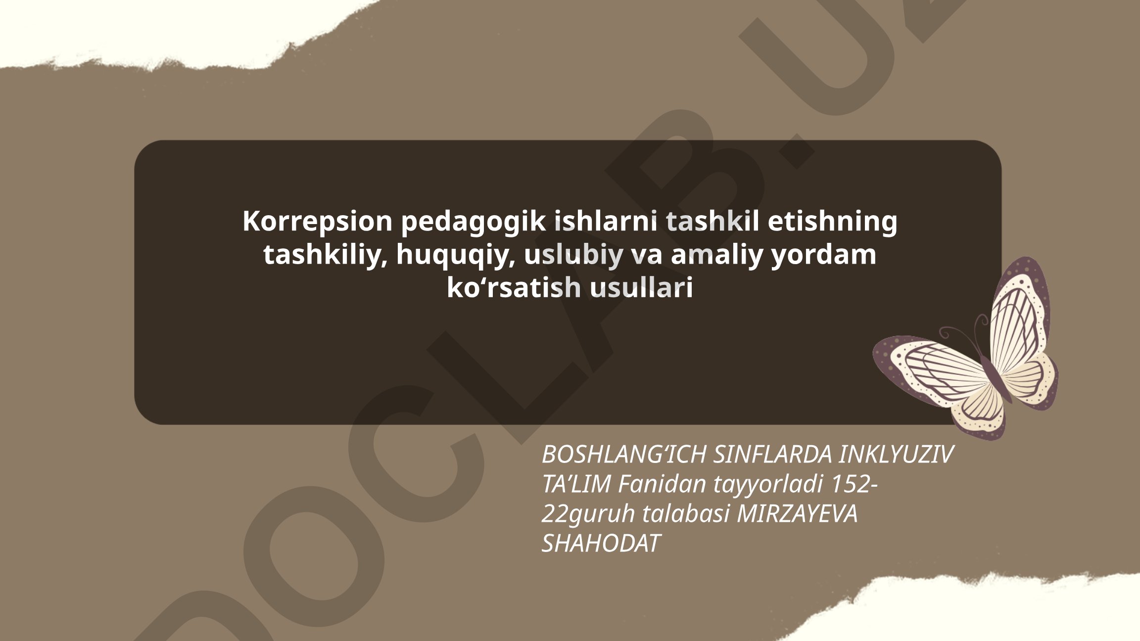 Boshlang'ich sinflarda inklyuziv ta'limda korrepsion pedagogik ishlarni tashkil etish