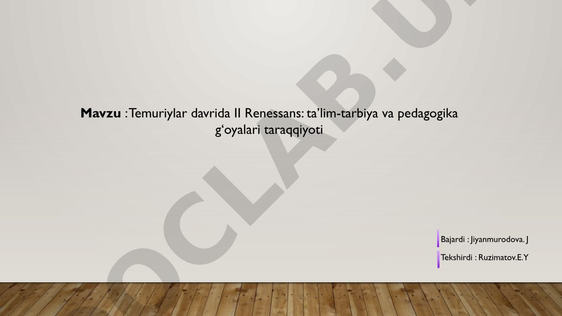 Temuriylar davrida II Renessans: ta’lim-tarbiya va pedagogika g‘oyalari taraqqiyoti