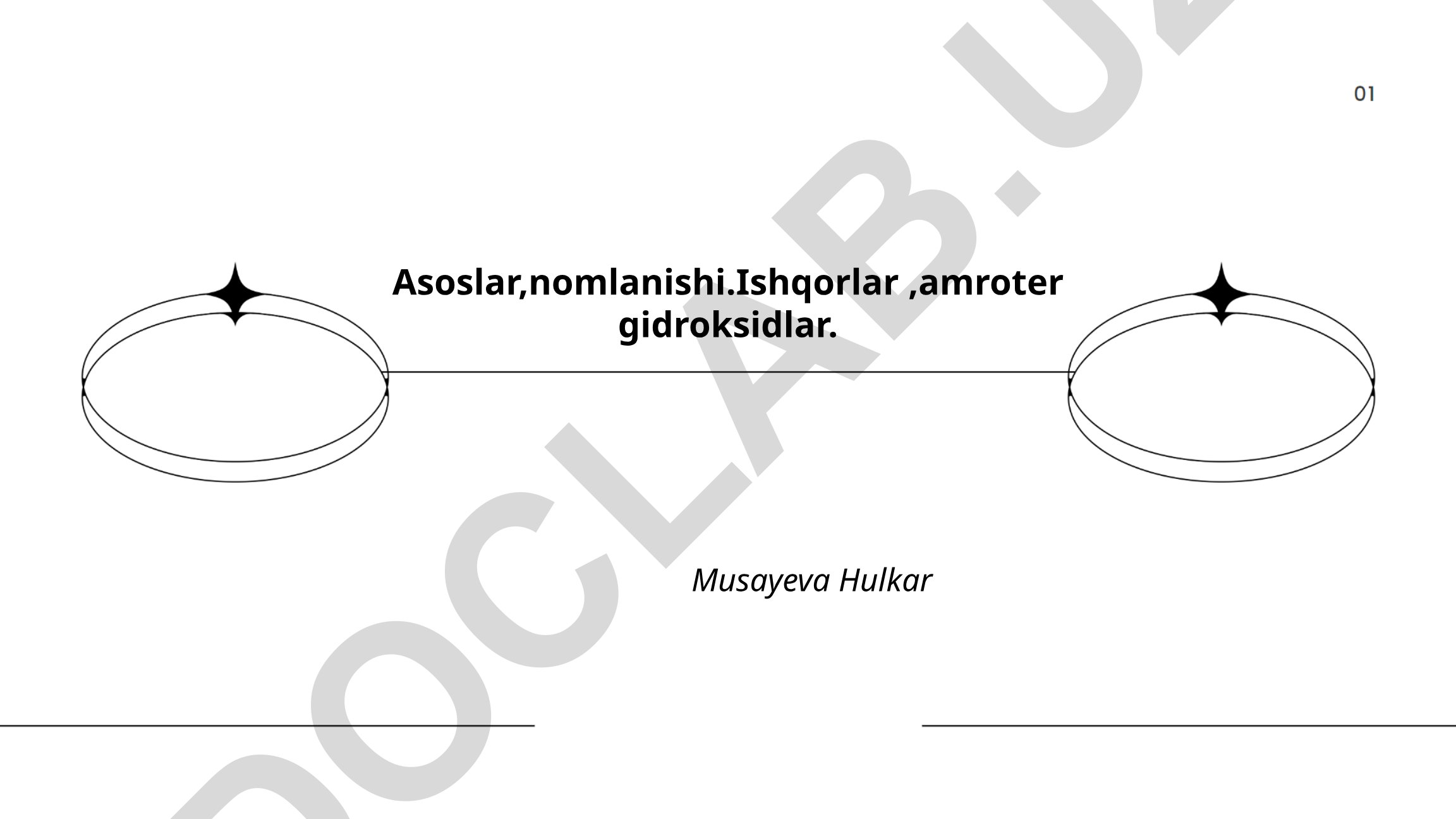 Asoslar kimyosi va ishqorlar