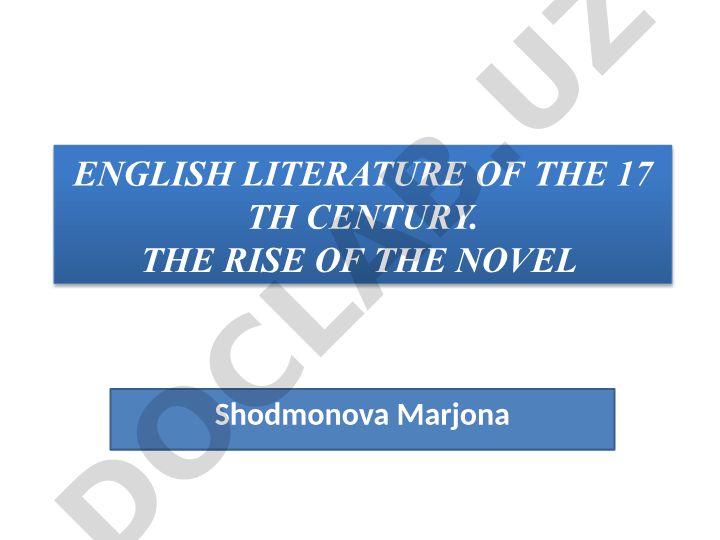 English Literature of the 17th Century: The Rise of the Novel