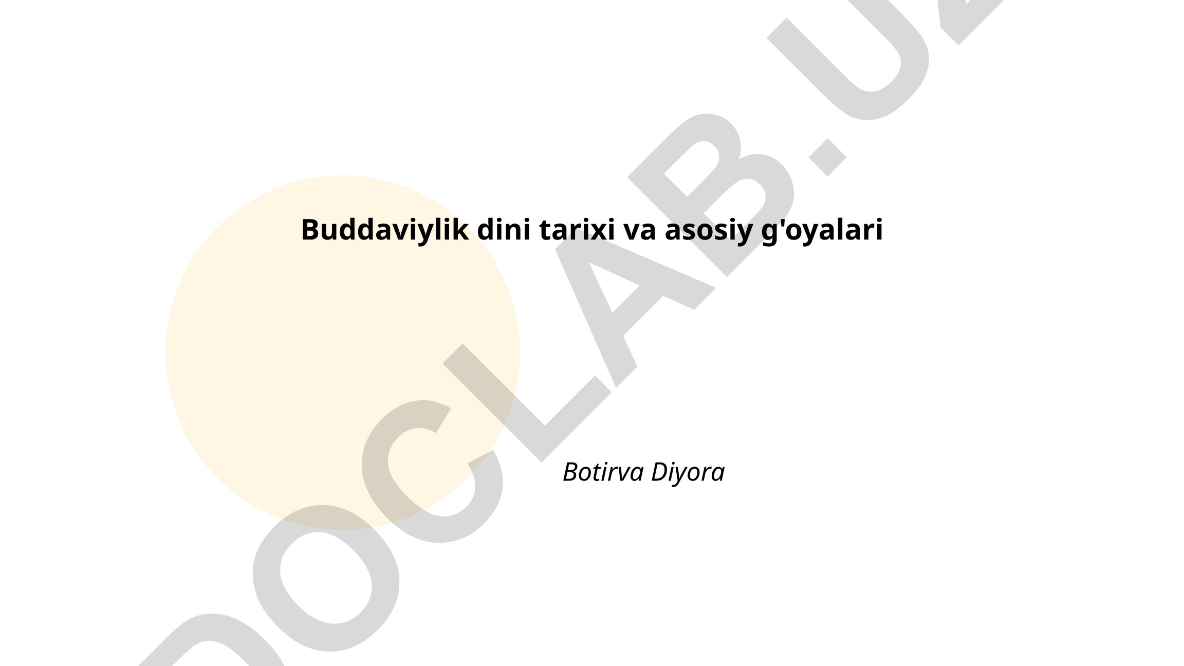 Buddaviylik dini tarixi va asosiy g'oyalari