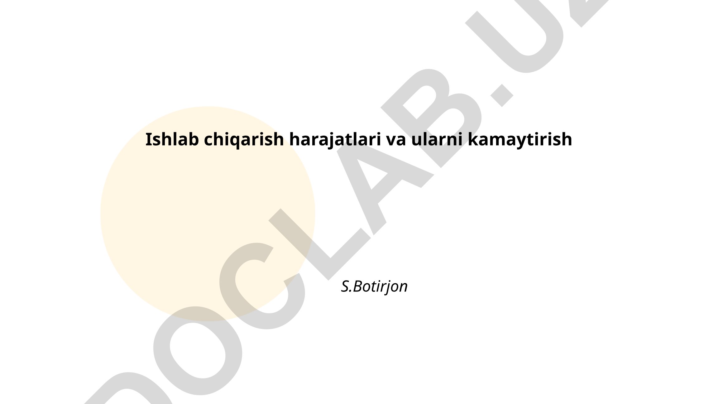 Ishlab chiqarish harajatlari va ularni kamaytirish