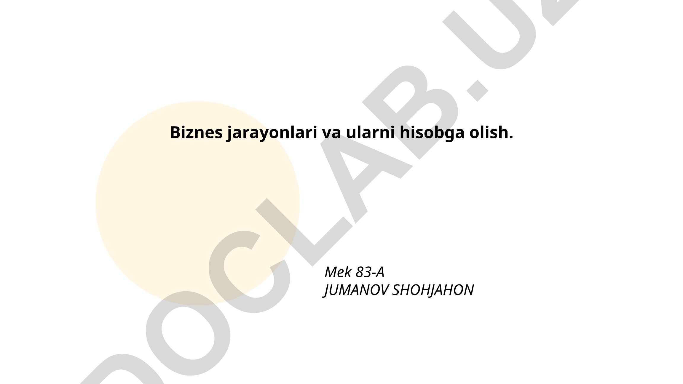 Biznes jarayonlari va ularni hisobga olish