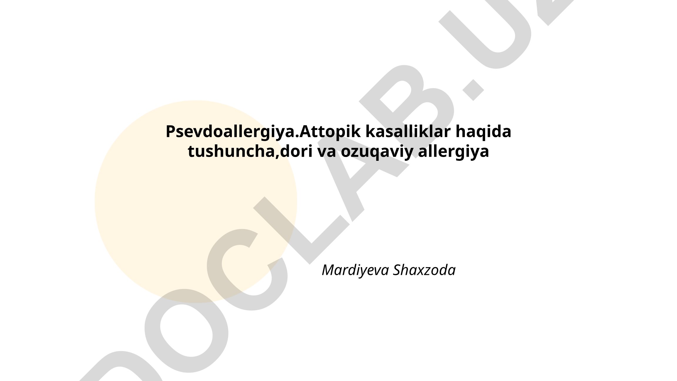 Psevdoallergiya va atopik kasalliklar: tushuncha, dori va ozuqaviy allergiya