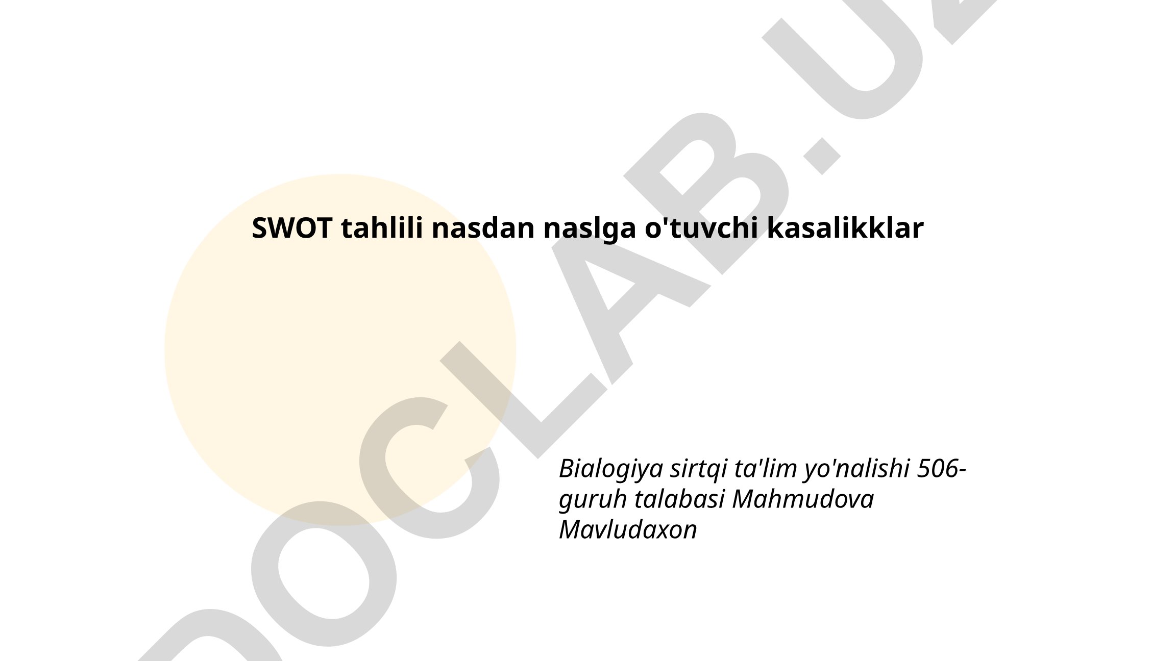 Nasldan naslga o'tuvchi kasalliklarning SWOT tahlili