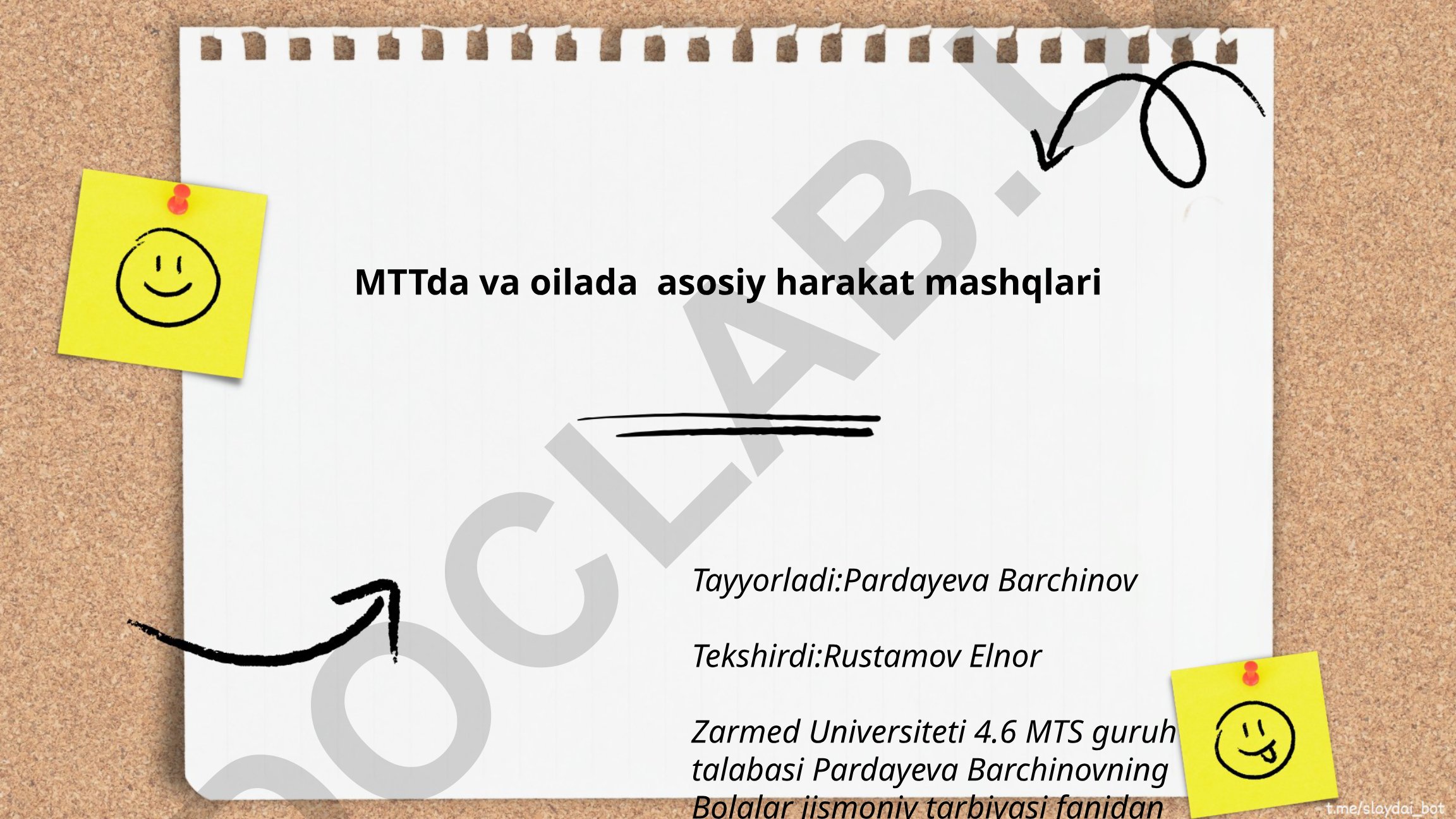 Bolalar jismoniy tarbiyasida MTTda va oilada asosiy harakat mashqlari