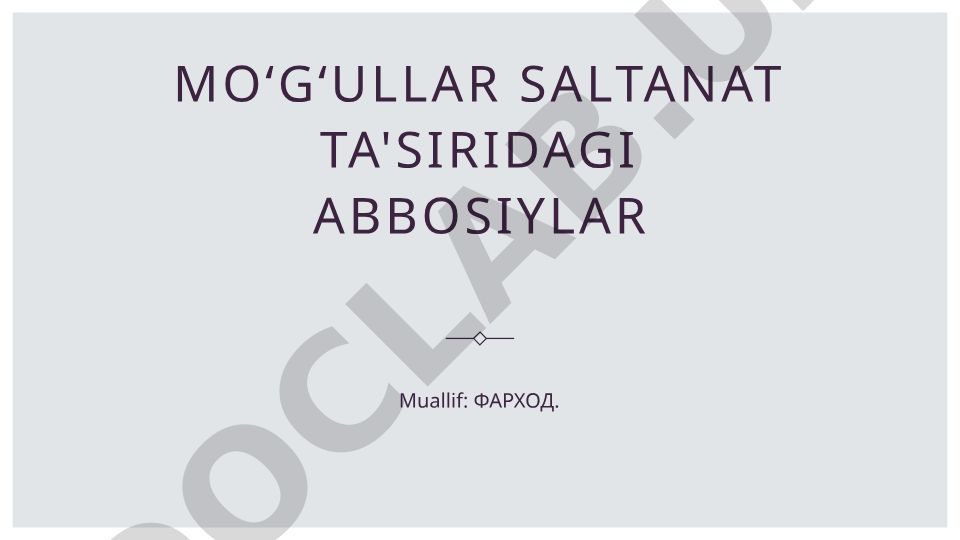 Moʻgʻullar hukmronligi ostidagi Abbosiylar: siyosiy oʻzgarishlar va taʼsirlar
