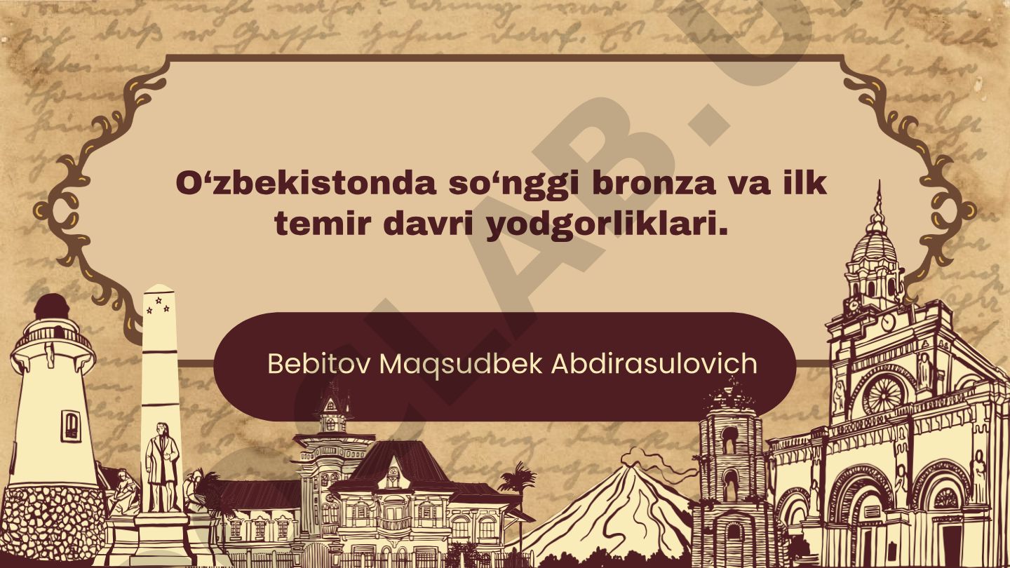 O‘zbekistonda so‘nggi bronza va ilk temir davri yodgorliklari