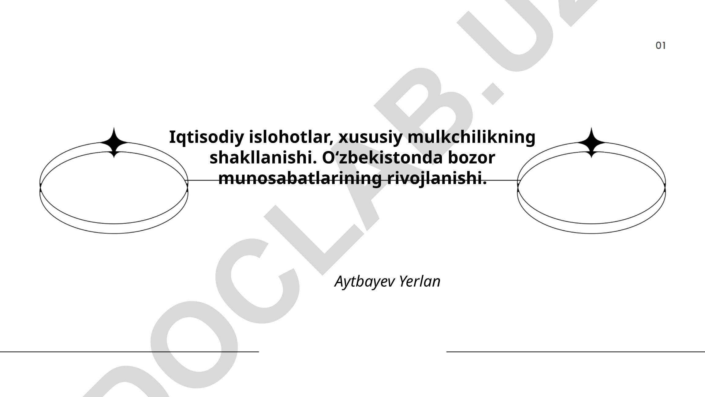 O‘zbekistonda bozor munosabatlarining rivojlanishi va iqtisodiy islohotlar