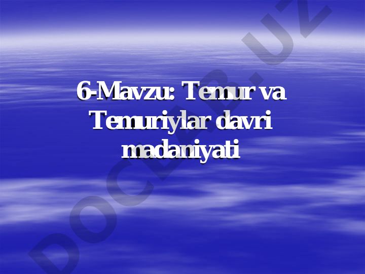 Temur va Temuriylar davri madaniyati