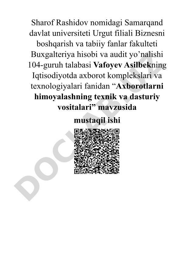 Axborotlarni himoyalashning texnik va dasturiy vositalari